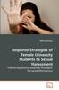 Книга Response Strategies of Female University Students To Sexual Harassment