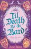 Книга Til Death Do Us Bard : A Heart-warming Tale of Marriage, Magic, and Monster-slaying