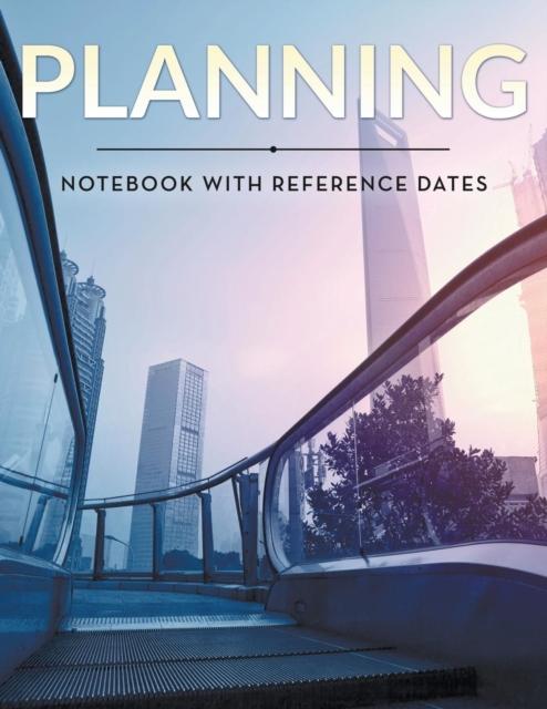 The Planning Notebook With Reference Dates Book