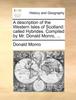 Книга A Description of the Western Isles of Scotland : Called Hybrides. Compiled by Mr. Donald Monro, ...