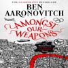 Amongst Our Weapons by Ben Aaronovitch Paperback Book 9781473226685