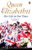 Книга Queen Elizabeth II : Her Life In Our Times