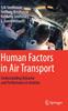 The Human Factors In Air Transport : Understanding Behavior and Performance In Aviation Book