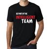 Men’s Vintage Tee Shirt Graphic T Shirt Be Part of The Intelligent Team Deep Black White Text