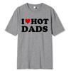 Смешные футболки с красными сердечками I Love Hot Dads, графическая уличная одежда с коротким рукавом и круглым вырезом, футболка Harajuku, мужская/женская одежда