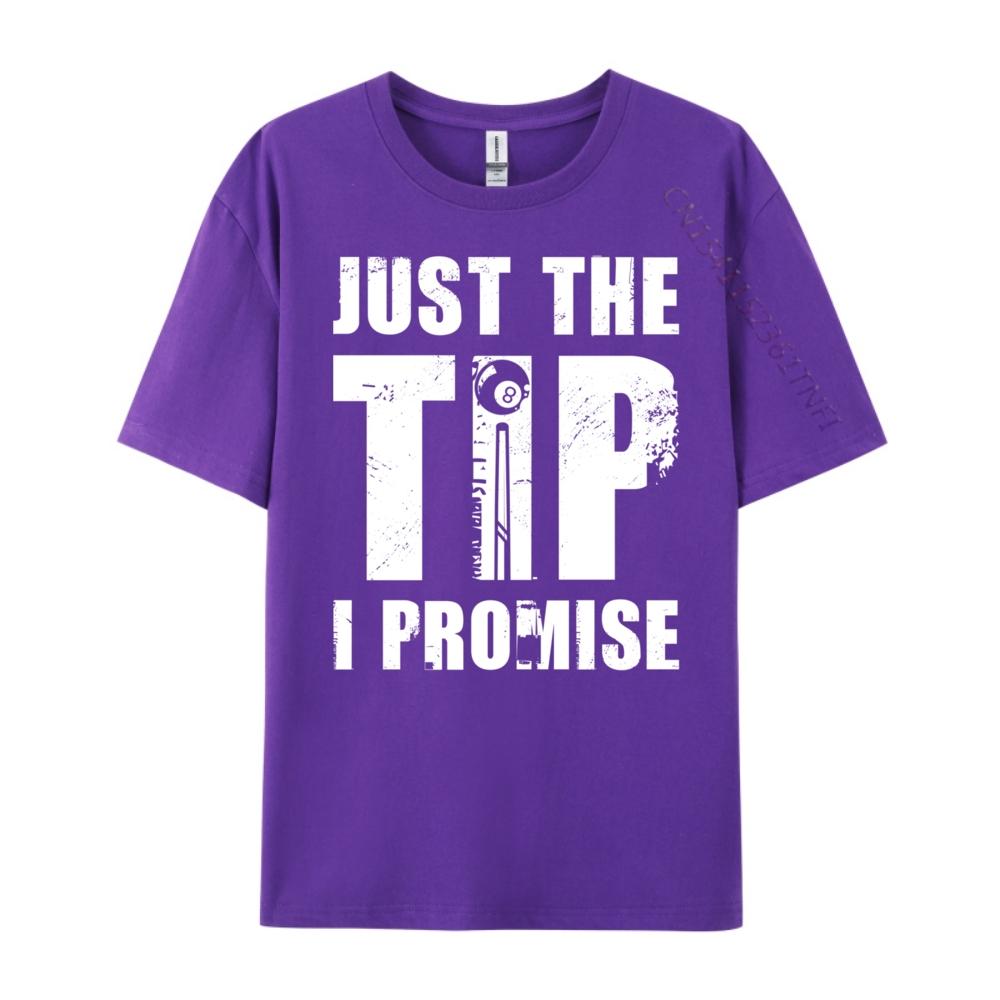 Snookerjust The Tip I Promise Billard Player Pool Snooker 8 All Mens Clothing Plus Size SOFT T Shirt