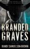 Книга Branded Graves : Dark Range Two : 2