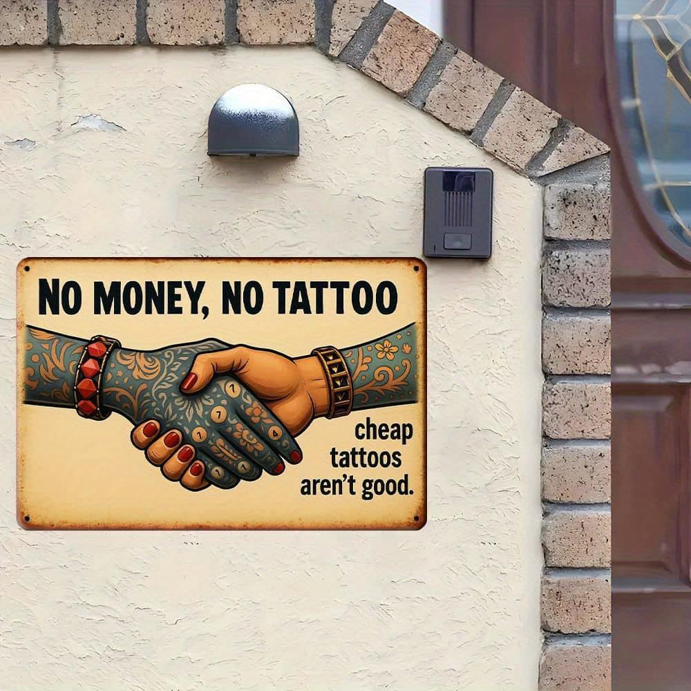"No Money, No Tattoos" Metal Sign - 30x20cm Retro Wall Art for Tattoo Shops & Bars