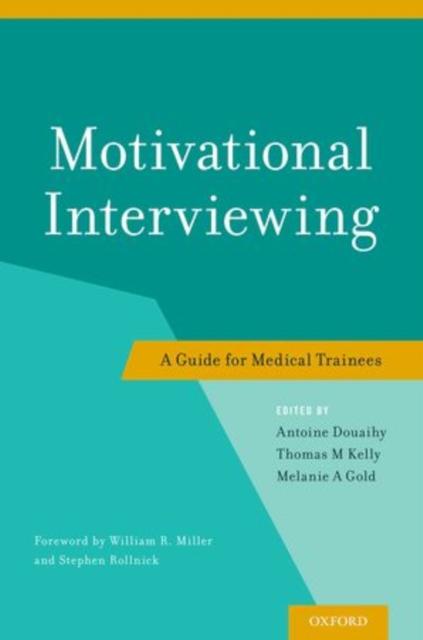 The Motivational Interviewing : A Guide for Medical Trainees Book