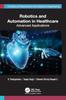 Книга Robotics and Automation In Healthcare : Advanced Applications