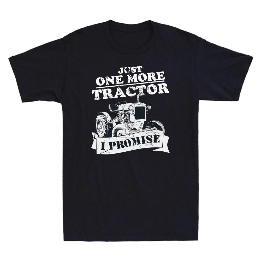 Just One More Tractor I Promise Farmers Farming Farm Funny Retro Men's T-Shirt