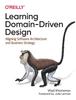 Книга Learning Domain-Driven Design : Aligning Software Architecture and Business Strategy