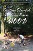 Книга Getting Started In Your Own Wood
