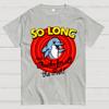 So Long And Thanks For All The Fish Cotton Summer Casual Cool Loose T-Shirt