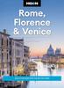Книга Moon Rome, Florence & Venice (Fourth Edition) : Italy's Top Cities with the Best Day Trips