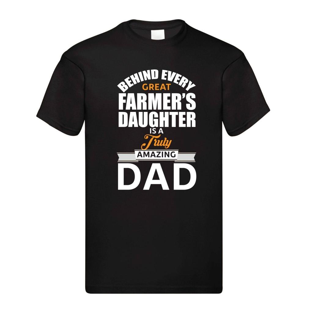 Behind Every Great Farmer’s Daughter Is a Truly Amazing Dad Black Adult T-shirt Men's Women's Tops Tees