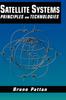 The Satellite Systems : Principles and Technologies Book