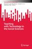 Книга Teaching with Technology In the Social Sciences
