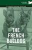 Книга The French BullDog A Complete Anthology of the Dog