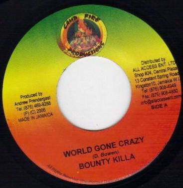 7-дюймовая пластинка BOUNTY KILLER - World Gone Crazy NONE Camp Fire Produ 2006 Ямайка Регги, Ска и Даб Б/у