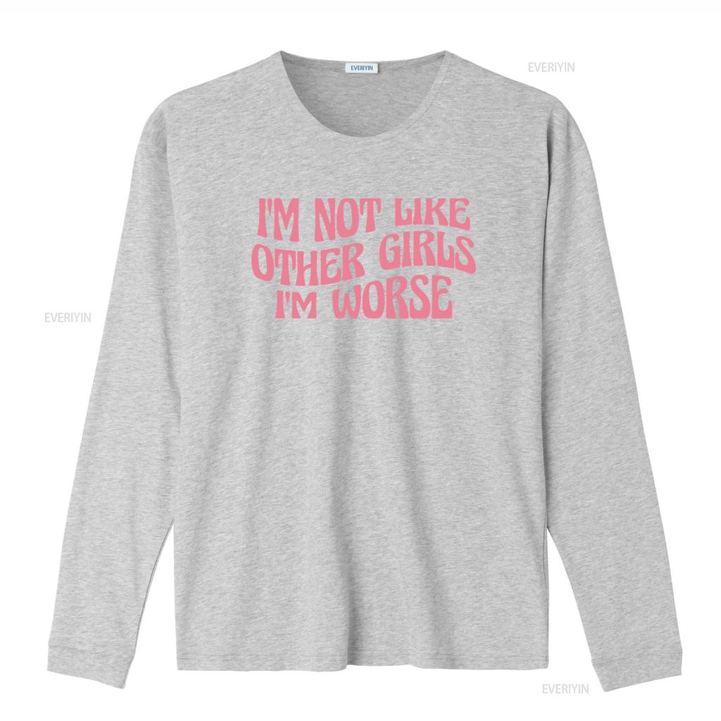 IM Not Like Other Girls Worse Funny Meme T Shirt Sarcastic Cool Y2K Joke vintage Washed fashion homme Stylish Slightly
