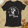 Meme T Shirt Hawk Tuah Stateunisext Slogan Internet Humor For Unisex