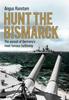 Книга Hunt the Bismarck : The Pursuit of Germany's Most Famous Battleship