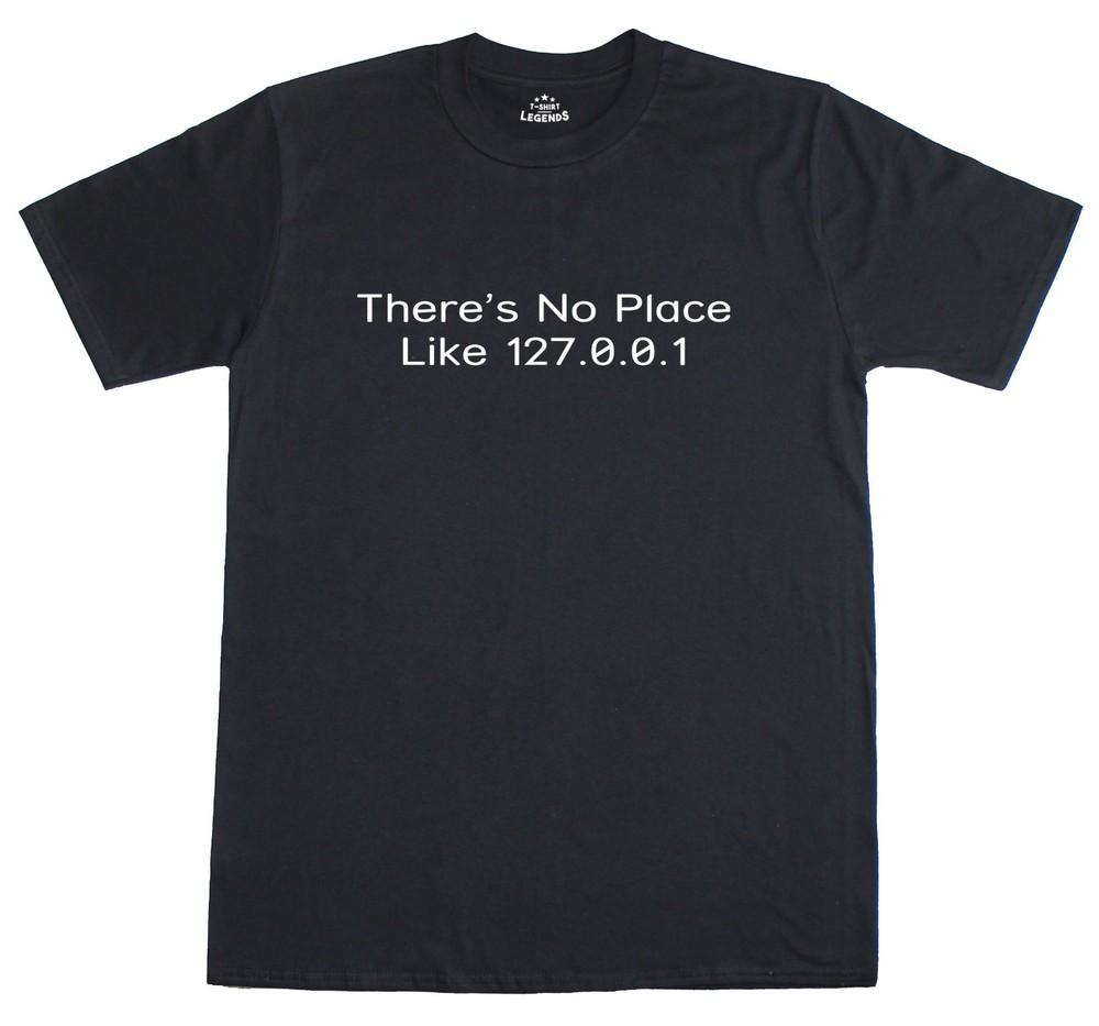 There's No Place Like Home 127.0.0.1 Internet Men's Regular Fit Cotton T Shirt