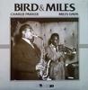 Виниловая пластинка CHARLIE PARKER  MILES DAVIS  Bird  Miles PHX321 Phoenix 10 1981 США Джаз Б/у