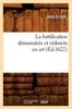 Книга La Fortification Demonstree Et Reduicte En Art (Ed.1622)