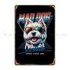 Mad Dog West Highland White Terrier Dog Metal Sign Pub Wall Mural Wall Decor Classic Customized Tin Sign Poster