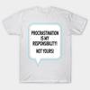 T Shirt Women Procrastination Is My Responsibility Not Yours Harajuku Print Kawaii Tshirt Summer Short Sleeve Female T-Shirt Top Tee