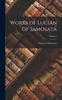 Книга Works of Lucian of Samosata; Volume 3