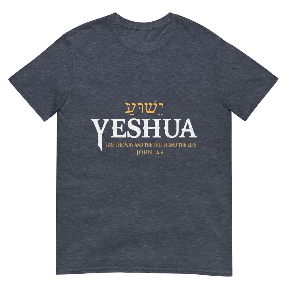 Yeshua Hebrew Name Jesus The Way Truth Life Christian Bible Tshirt