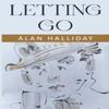 Letting Go by Alan Halliday Paperback Book 9781800169654
