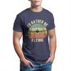 Funny Pilot Id Rather Be Flying Airplane Pilot Gift T Shirt Men T Shirt Summer Cotton Tshirt Tees Streetwear Harajuku