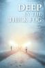 Книга Deep In the Thick Fog
