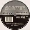 12inch Record D-TEK - Pump That / Rock This ATOMIC1 Atomic Records 2003 UK Dance & Electronica Used