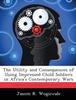 The The Utility and Consequences of Using Impressed Child Soldiers In Africa's Contemporary Wars Book