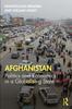 Книга Afghanistan : Politics and Economics In a Globalising State