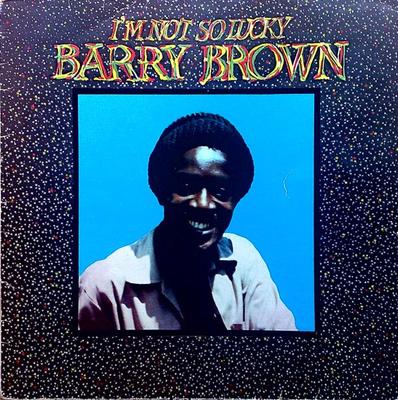 LP-пластинка БАРРИ БРАУН - Мне не так повезло (Витрина) BRLP1000 Black Roots 1980 UK Регги, Ска и Даб Б/У