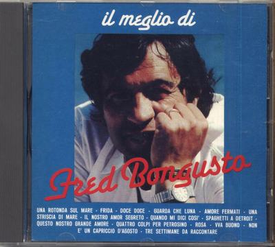 CD ФРЕД БОНГУСТО - Лучшее от Фреда Бонгусто CDOR8967 Dischi Ricordi Италия Поп Б/у