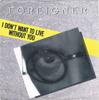 7-дюймовая пластинка FOREIGNER I Dont Want To Live Without You 7891017 ATLANTIC 1988 Европа Рок Б/у