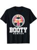 Booty Hunting Hunter Sexy Butt Funny Joke Pun T-Shirt