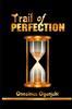 Книга Trail of Perfection : Physical and Spiritual Trailblazer