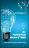 Книга AI-Powered Marketing : The Future of Digital Advertising