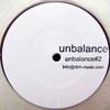 12inch Record UNBALANCE - Unbalance#2 UNBALANCE2 Unbalance 2011 Germany Dance & Electronica Used
