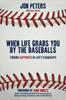 Книга When Life Grabs You By The Baseballs Finding Happiness In Lifes Changeups by Jon Peters - Paperback
