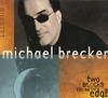 CD MICHAEL BRECKER - Two Blocks from the Edge IMP12612 Impulse! 1998 Europe Jazz Used