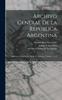 Книга Archivo General De La Republica Argentina : Publicacion Dirijida Por Adolfo P. Carranza, Volumes 11-12